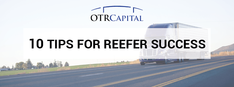 Top 10 tips for reefer trucking in produce season